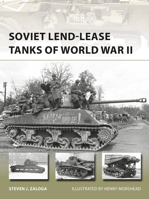 Title details for Soviet Lend-Lease Tanks of World War II by Steven J. Zaloga - Available